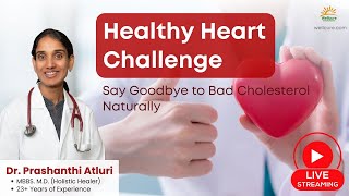 Heart Health Challenge: Say Goodbye to Bad Cholesterol Naturally #heart #health #challenge #diet