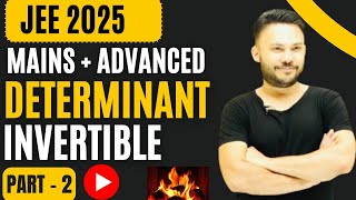 JEE Mains 2025 :: Determinants  ||  L 6 || Inverse Of  a Matrix  || IIT JEE | Class 12 Shivang Gupta