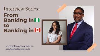 Immigrant Story: Getting Into Banking Sector in Canada