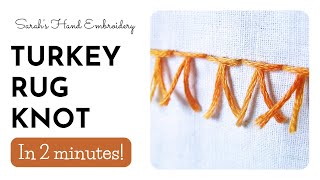 How to do the Turkey Rug Knot