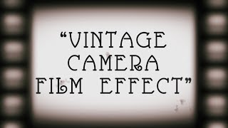 Vintage Camera Film Effect