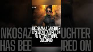 Nkosazana Daughter has been featured on an international billboard