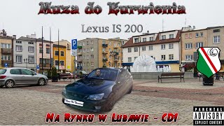 Muza do Kurwienia Lexus IS 200 Na Rynku W Lubawie - CD1