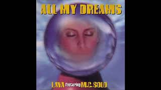 Laya featuring M.C. Solo - All My Dreams (Don't Ever Leave) (Extended Mix)