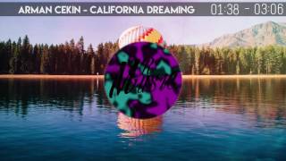 Arman Cekin - California Dreaming (feat. Paul Rey)