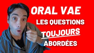 Oral VAE : Les questions que vous aurez pendant l'échange.