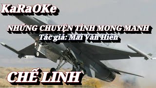 Karaoke Những Chuyện Tình Mong Manh _ Chế Linh