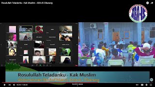 Rosulullah Teladanku - Kak Muslim - ABA-IS Cikarang