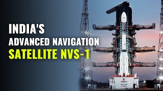 Know About The Key Facts of India's Second Generation Navigation Satellite's NVS-01