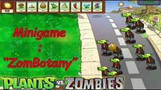 Plants VS Zombies : Minigame " ZomBotany " เมื่อซอมบี้มีหัวเป็นพืช !!