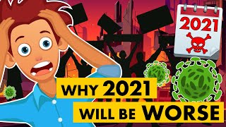 Why 2021 Will Be Worse| SillySam