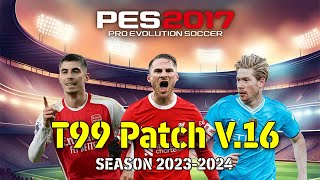 PES 2017 T99 V16 | ARA TRANSFER YAMASI 2023/2024