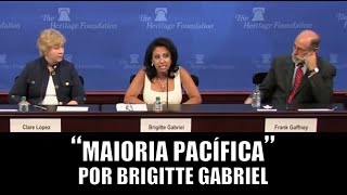 Brigitte Gabriel sobre o conceito de "Maioria Pacífica"