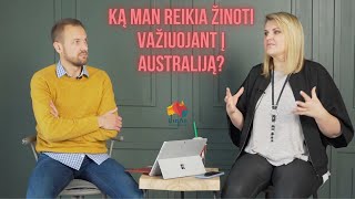 Ką man reikia žinoti važiuojant į Australiją. Kokiu dokumentu reikia norint važiuoti į Australiją