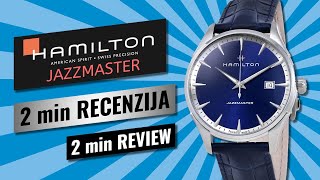 Hamilton Jazzmaster H324516441 - 2 min RECENZIJA (2 min REVIEW)