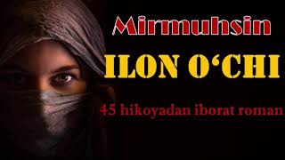 Mirmuhsin. Ilon o'chi. 2-qism