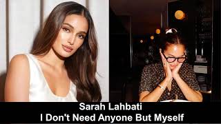 Sarah Lahbati Embraces Independence: "I Don't Need Anyone But Myself"