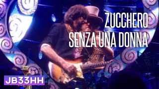 Zucchero - Senza una donna (25.10.2016 - Volkspark Arena Hamburg) live HD