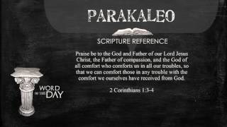 Greek Word of the Day   parakaleo