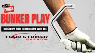 Improve Bunker Shots with the Tour Striker Educator | Martin Chuck