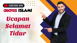 KATA BIJAK UCAPAN SELAMAT TIDUR || QUOTES ISLAMI