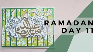 Ramadan day 11/ Eid card crafts / Arts and crafts / DIY Cardmaking Project / 30 Day Countdown to Eid