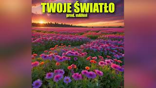 mAIkel - Twoje Światło