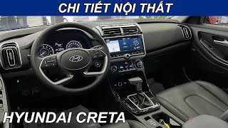 Creta Đặc Biệt. Tổng quan nội thất chi tiết nhất