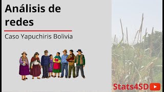 Análisis de redes: Caso Yapuchiris Bolivia