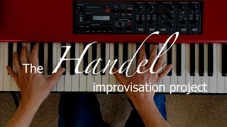 The Handel Improvisation Project, part 3 || A pop ballad