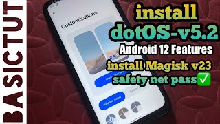 Android 12 Features | install dotOS-v5.2 and install Magisk v23 on Redmi note 8