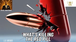 What's Killing The Red Pill