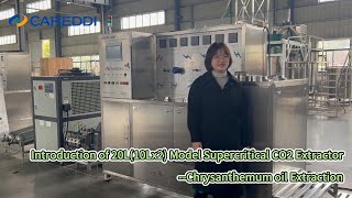 Introduction of Careddi 20L(10Lx2) Model SFE system by taking Chrysanthemum extraction as an example