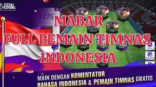 MABAR FULL TIM SQUAD TIMNAS INDONESIA!!! TOTAL FOOTBALL - TIMNASDAY