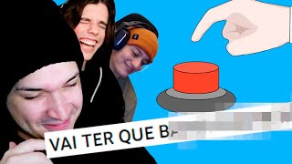 APERTARIA O BOTÃO???  (ft @Ycro  e @umildlive )