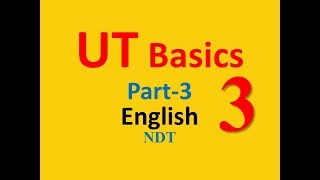 UT Basics Part-3 in English|| Ultrasonic Testing Basics||Challkpen NDT