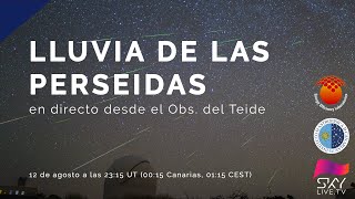 ¡Volvemos! Retransmisión EN DIRECTO de la lluvia de las Perseidas