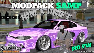 SHARE MODPACK SAMP JDM X DRIFT NO PW ANDROID CUMAN 200MB+!!