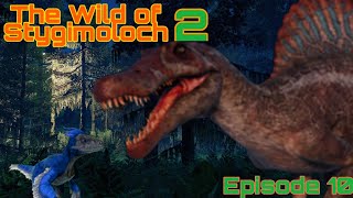 The Wild of Stygimoloch 2 - Episode 10: The Spino Introduction