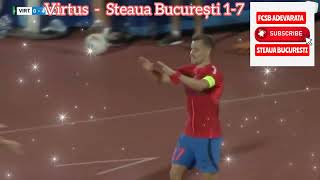 REZUMAT : Virtus - Steaua București 1-7 Campioana României scor istoric în Europa