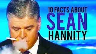 Sean Hannity: Ten Little Known Facts About Sean Hannity