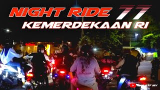 Night Ride Gabungan Spesial Kemerdekaan RI 77 Vol. 2 | #vario150 #kemerdekaan