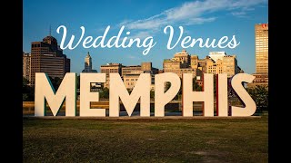 12 BEST Wedding Venues in Memphis, TN