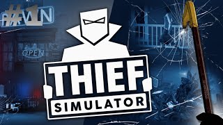 Thief Simulator Gameplay - Ep. 1  I Became a Thief