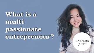 What is a multi-passionate entrepreneur | Mindful Chats ep 12: Laetitia