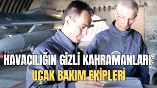 Havacılığın gizli kahramanları: Uçak bakımcılar