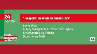 “Trasporti: un’estate da dimenticare”