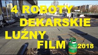 Укладка термосвариваемого рубероида, 4 кровельных работы, Сезон 2018, MarekR Dekarz JP!