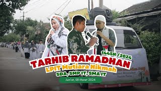 Tarhib Ramadhan 1445H/2024 LPIT Mutiara Hikmah | Sekolah Unggulan Di Bekasi