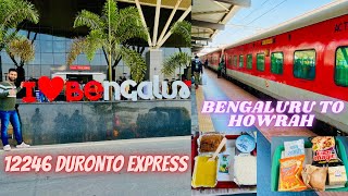 12246 SMVT To HOWRAH DURONTO Express Full Journey|| Bangalore To Howrah| IRCTC FOOD| Indian Railways